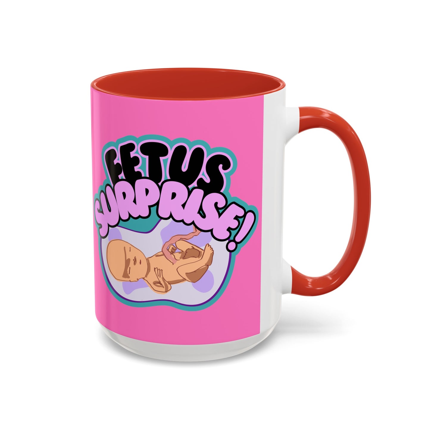 Fetus Surprise! Mug (11, 15oz)