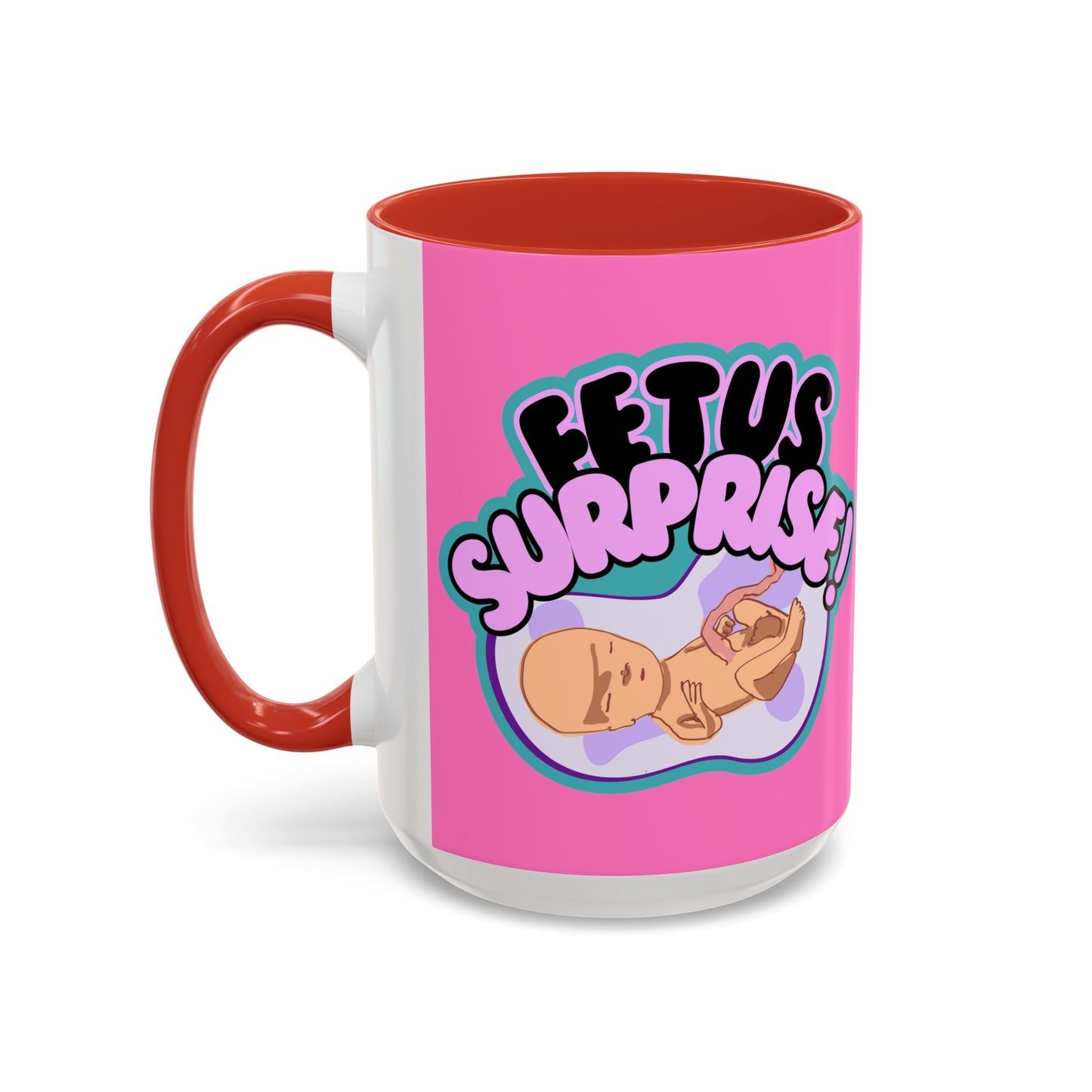 Fetus Surprise! Mug (11, 15oz)