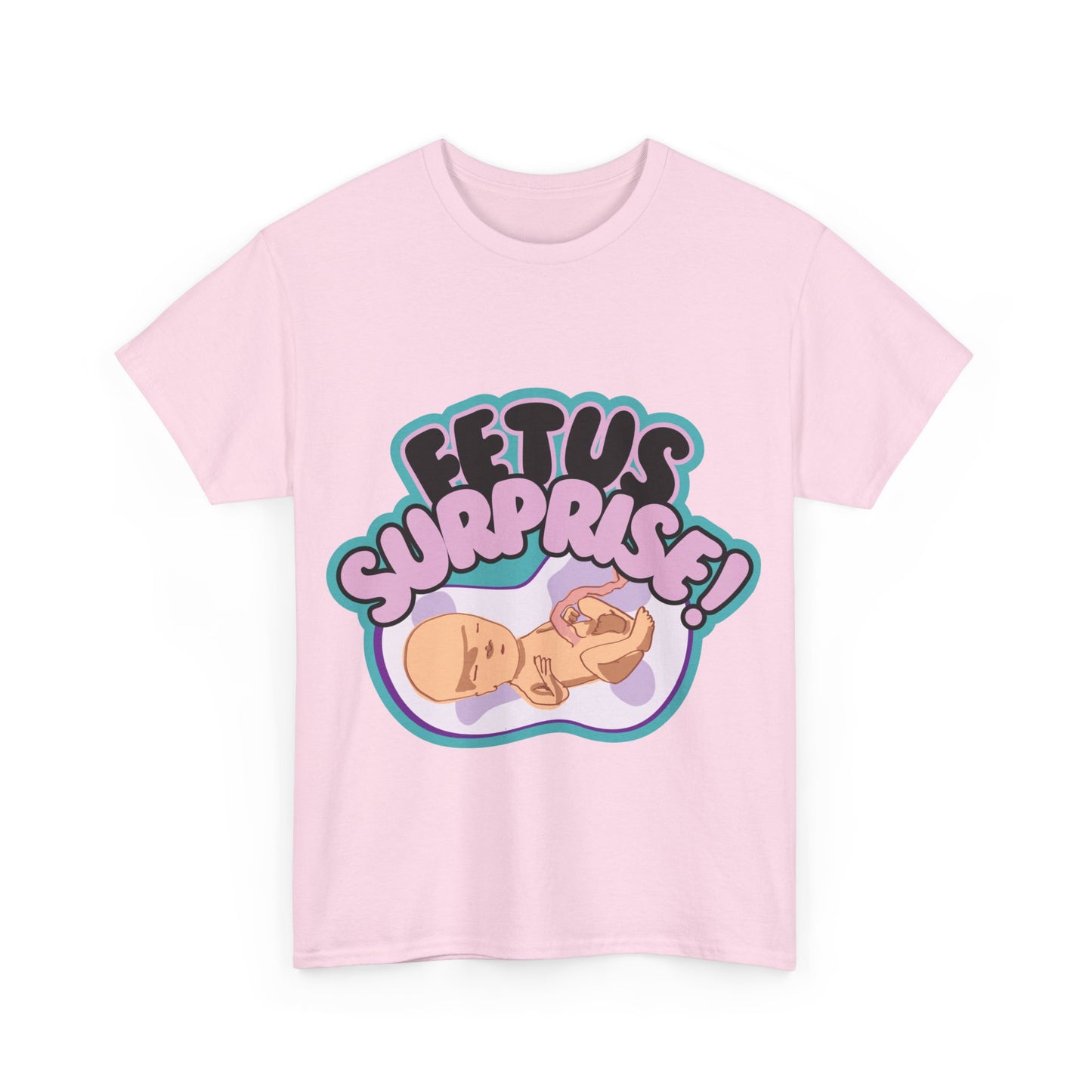 Fetus Surprise! Tee