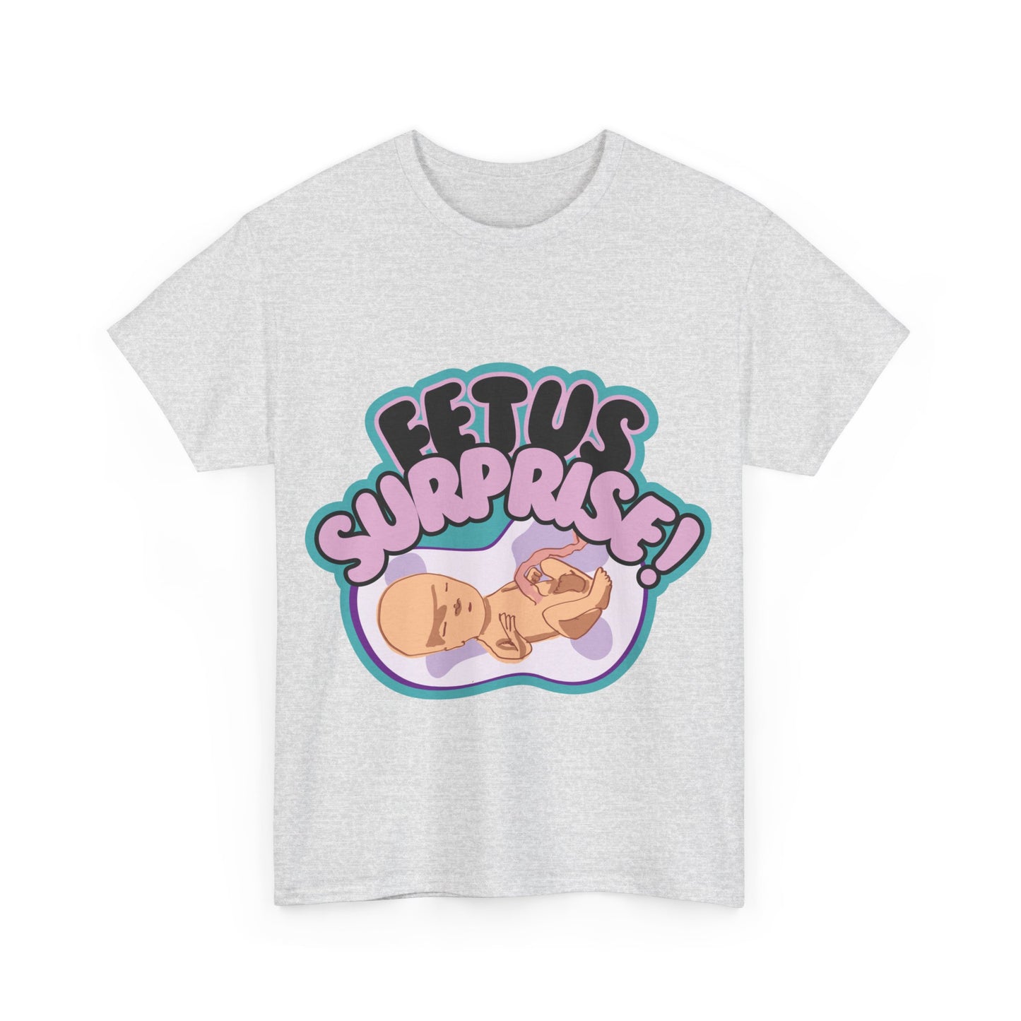 Fetus Surprise! Tee