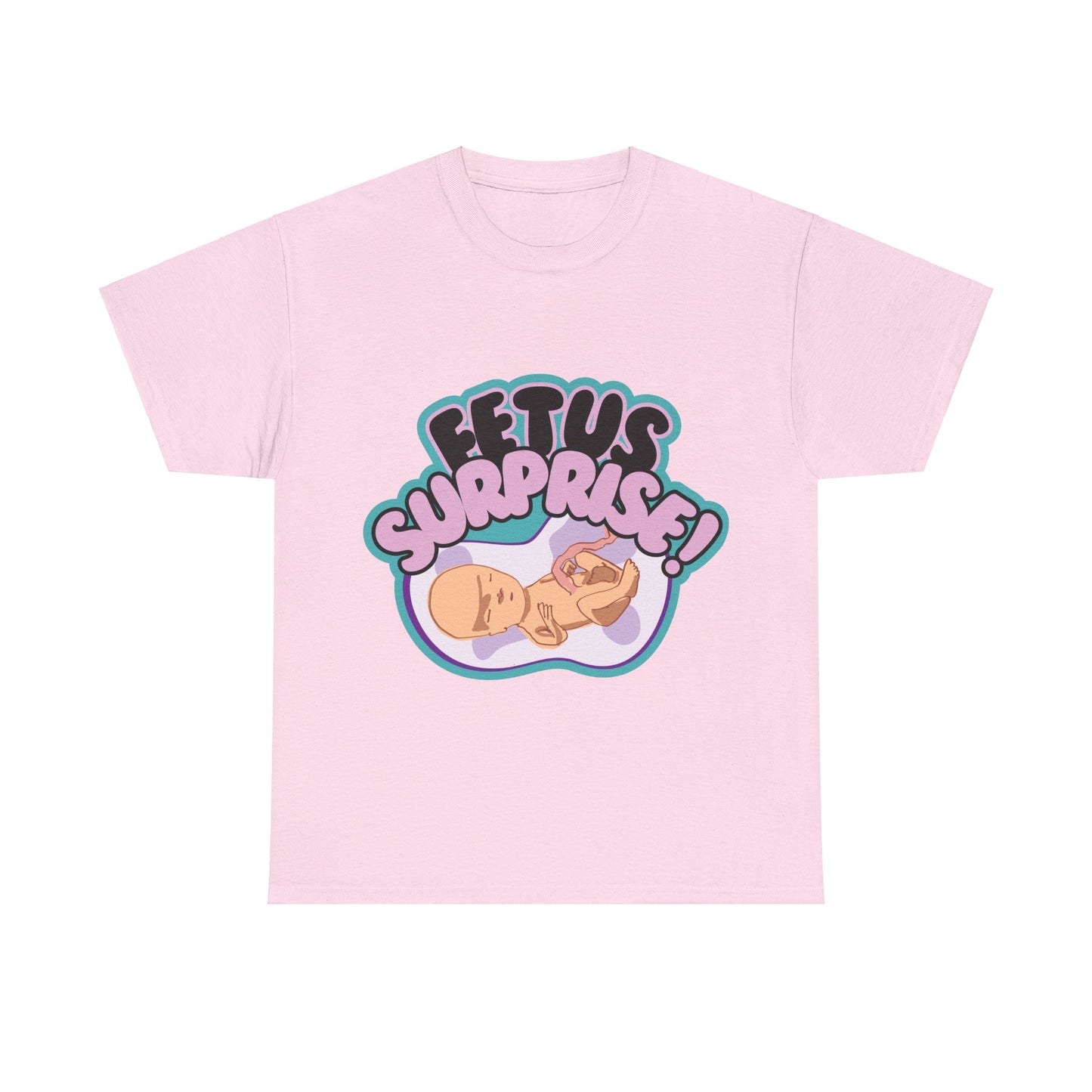 Fetus Surprise! Tee