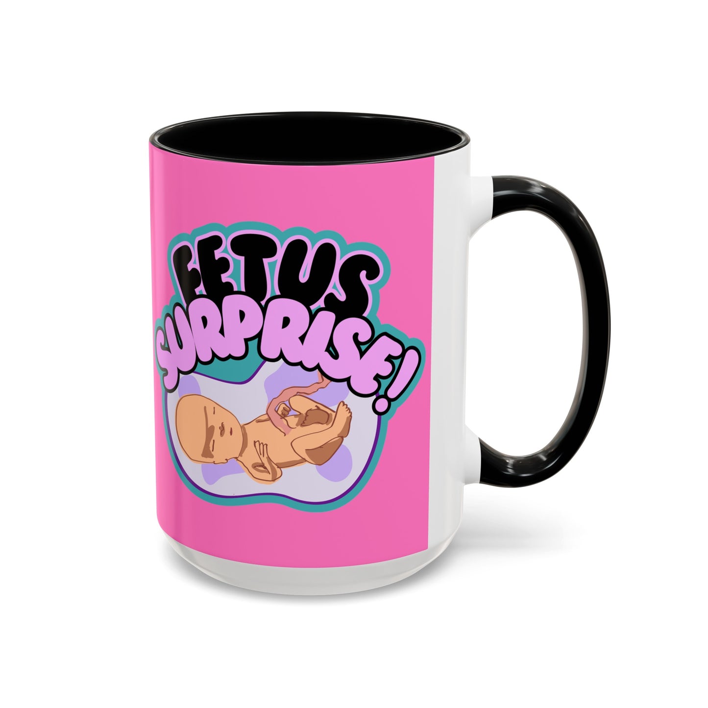 Fetus Surprise! Mug (11, 15oz)