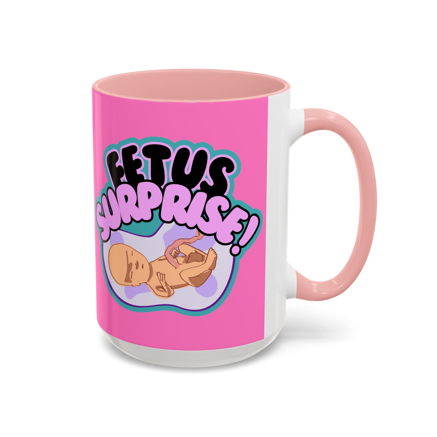 Fetus Surprise! Mug (11, 15oz)