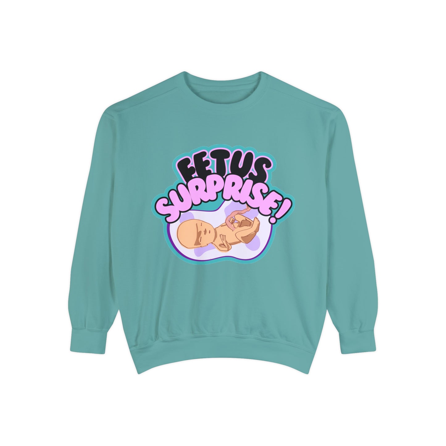 Fetus Surprise! Sweatshirt