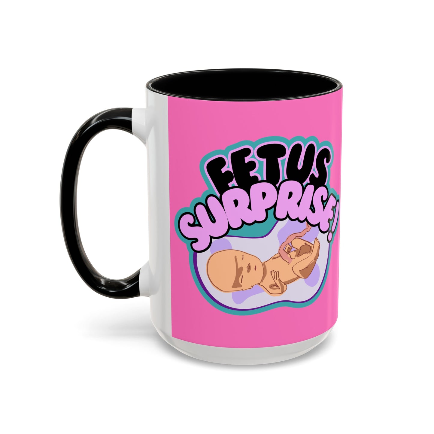 Fetus Surprise! Mug (11, 15oz)