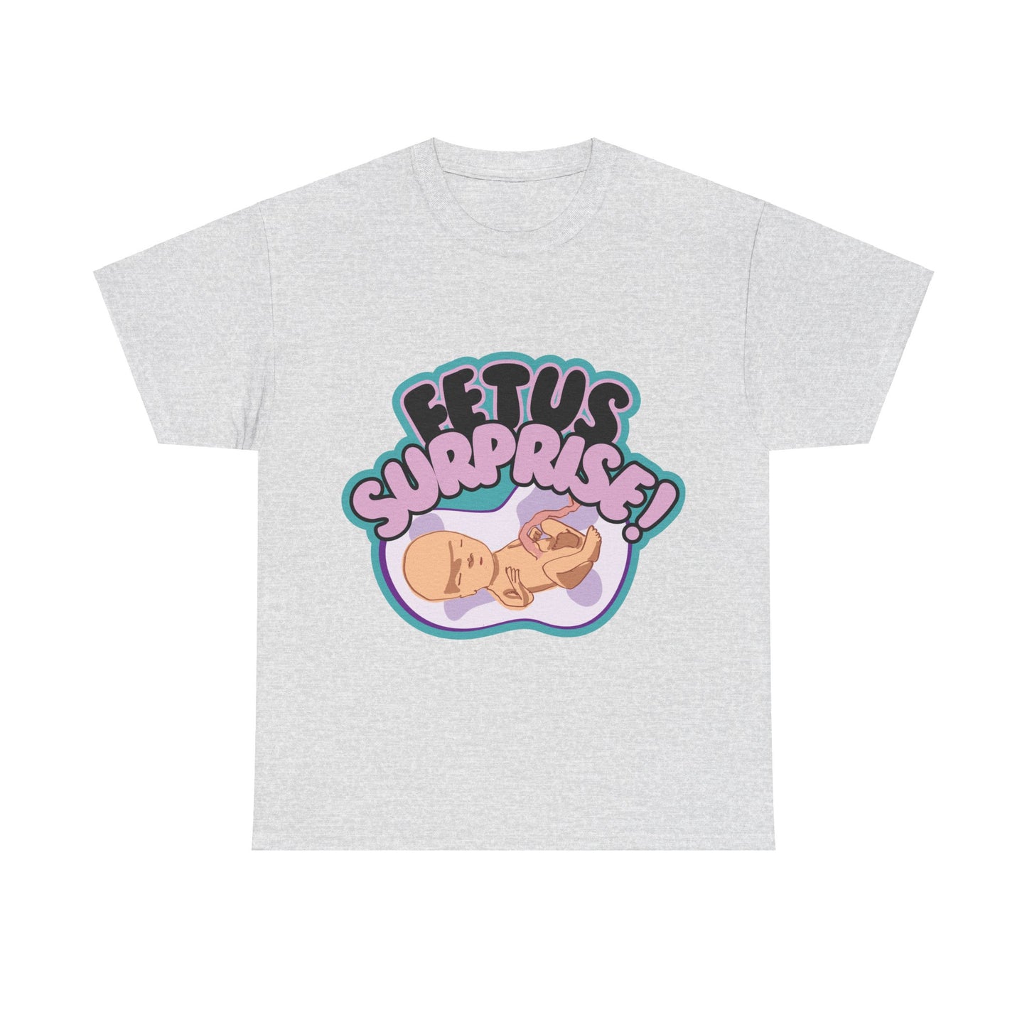 Fetus Surprise! Tee